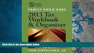 Best Price Family Child Care 2013 Tax Workbook and Organizer (Redleaf Business Series) Tom