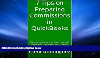 Price 7 Tips on Preparing Commissions in QuickBooks: Setup, getting invoices by paid date and data