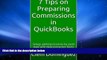 Price 7 Tips on Preparing Commissions in QuickBooks: Setup, getting invoices by paid date and data