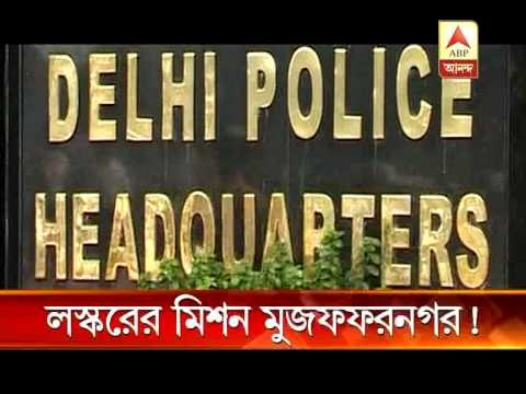 Lashkar - e - Taiba's mission Muzzafarnagar