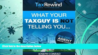 Price What your TaxGuy is NOT telling you (Real Estate Agent Special Edition) (TaxRewind Book 1)