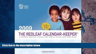 Price The Redleaf Calendar-Keeper 2009: A Record-Keeping System for Family Child Care Providers