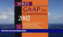 Best Price Wiley GAAP for Governments 2002: Interpretation and Application of Generally Accepted