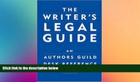 Buy NOW  The Writer s Legal Guide: An Authors Guild Desk Reference Tad Crawford  Full Book