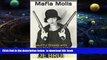 BEST PDF  Mafia Molls: Beautiful Broads with Brass Balls - Volume One (Mob Molls - Beautiful