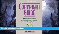 Buy  The Copyright Guide: A Friendly Guide to Protecting and Profiting from Copyrights, revised