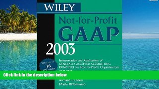 Price Wiley Not-for-Profit GAAP 2003: Interpretation and Application of Generally Accepted