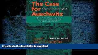 PDF [FREE] DOWNLOAD  The Case for Auschwitz: Evidence from the Irving Trial READ ONLINE
