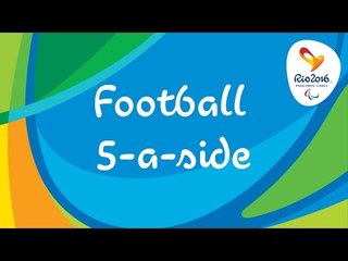 Rio 2016 Paralympic Games | Football 5-a-side Day 2