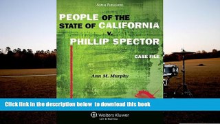 PDF [DOWNLOAD] People of the State of California V. Phillip Spector: Case File FOR IPAD