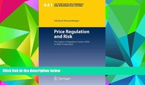 Online Michael Hierzenberger Price Regulation and Risk: The Impact of Regulation System Shifts on