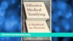 Read Online William Tsushima PhD Effective Medical Testifying: A Handbook for Physicians, 1e