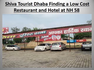 Shiva Tourist Dhaba Offers Best Restaurant and Hotel at NH 58