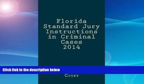 Buy NOW  Florida Standard Jury Instructions in Criminal Cases 2014 Florida Supreme Court  Book