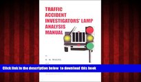 BEST PDF  Traffic Accident Investigators  Lamp Analysis Manual READ ONLINE