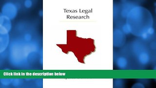 Online Spencer L. Simons Texas Legal Research: Revised Printing (Carolina Academic Press Legal