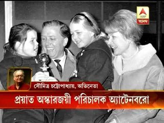 Soumitra remembers Richard Attenborough