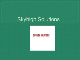 Skyhigh Solutions