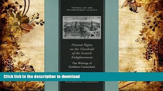 BEST PDF  Natural Rights on the Threshold of the Scottish Enlightenment : The Writings of Gershom