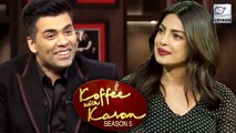 Priyanka Chopra On Koffee With Karan Season 5
