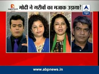 ABP News debate: Did Modi make jokes of poverty?