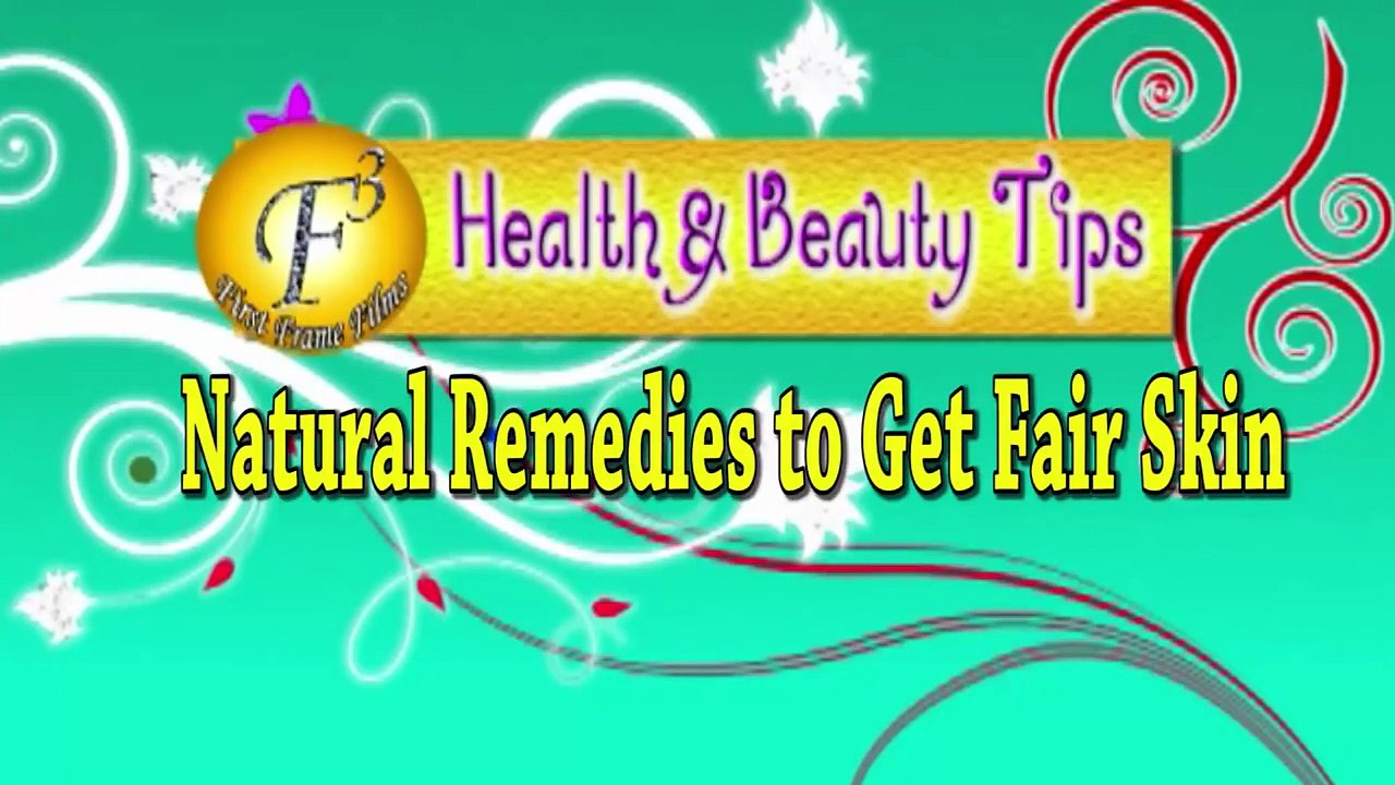 Natural Remedies to Get Fair Skin II गोरेपन के लिए प्राकृतिक उपचार II By Jyotshna Singh II