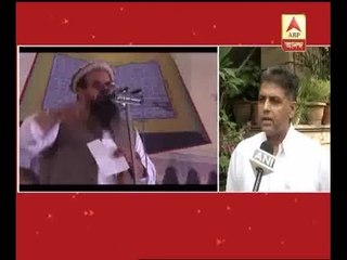 Even Elements like hafeej saeed getting chance to slam India due to reckless comments of s