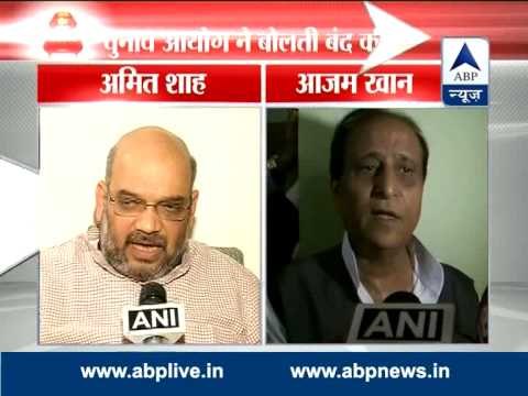 EC bans Amit Shah & Azam Khan from holding rallies in UP
