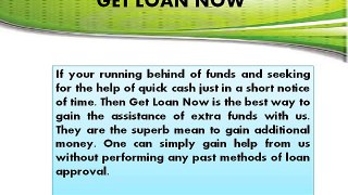 Get Loans Now Is An Emergency Lending Option For Loan Seekers