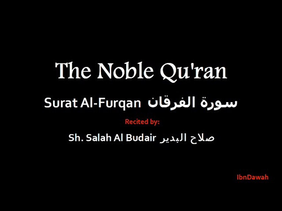 025 Surah Furqan - Sh. Salah Al Budair