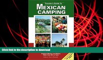 Pre Order Travelers Guide to Mexican Camping: Explore Mexico and Belize with Your RV or Tent