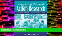 Pre Order Improving Schools Through Action Research: A Comprehensive Guide for Educators (2nd