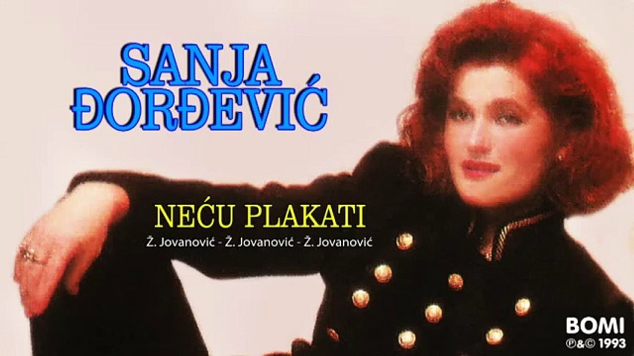 Sanja Đorđević - Neću Plakati - (Audio 1993)