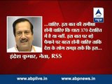 Time to review Article 370, says RSS leader Indresh Kumar