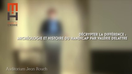 Décrypter la différence Archéologie et Histoire du handicap