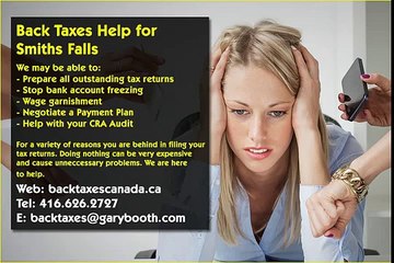 Smiths Falls , Back Taxes Canada.ca , 416-626-2727 , taxes@garybooth.com _ CRA Audit, Tax Returns