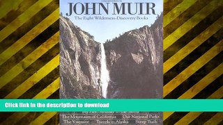 Hardcover John Muir: The Eight Wilderness Discovery Books On Book