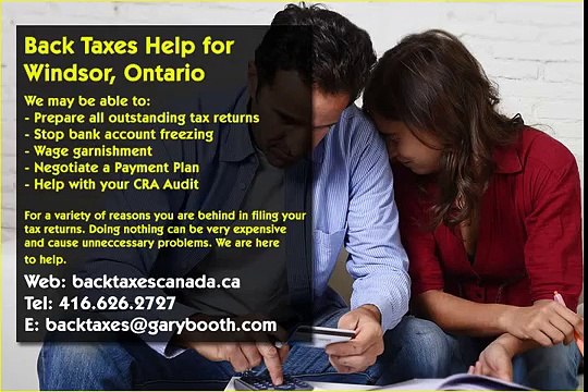 Windsor , Back Taxes Canada.ca , 416-626-2727 , taxes@garybooth.com _ CRA Audit, Tax Returns