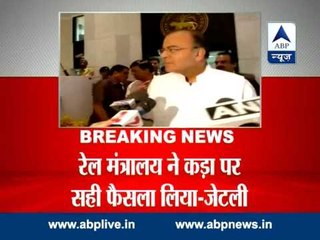Rail fare hike difficult but correct decision, says Arun Jaitley