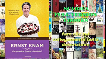 [ SCARICA ] Che paradiso è senza cioccolato eBooks