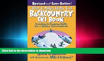 Pre Order Allen   Mike s Really Cool Backcountry Ski Book, Revised and Even Better!: Traveling