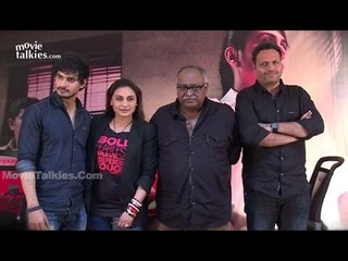 Rani Mukerji, Tahir Raj Bhasin, Pradeep Sarkar Attend The Press Meet Of 'Mardaani'