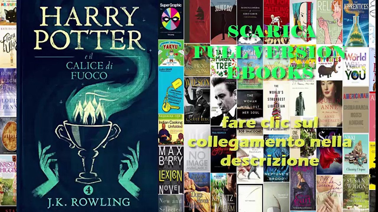 [ SCARICA ] Harry Potter e il Calice di Fuoco (La serie Harry Potter) eBooks
