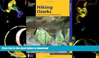 READ Hiking Ozarks: A Guide To The Area s Greatest Hiking Adventures (Regional Hiking Series) Full