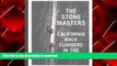 Read Book The Stonemasters: California Rock Climbers in the Seventies On Book