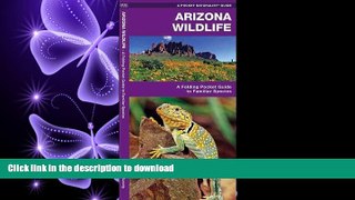 Hardcover Arizona Wildlife: A Folding Pocket Guide to Familiar Species (Pocket Naturalist Guide