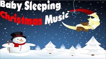 BABY SLEEPING CHRISTMAS MUSIC - Christmas Relaxing Music for kids - Jingle Bells, Silent Night
