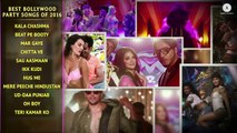 Best Bollywood Party Songs Of 2016 - Dance Hits - Audio Jukebox - Kala Chashma & more