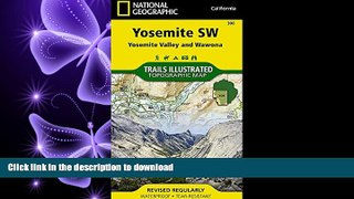 READ Yosemite SW: Yosemite Valley and Wawona (National Geographic Trails Illustrated Map)