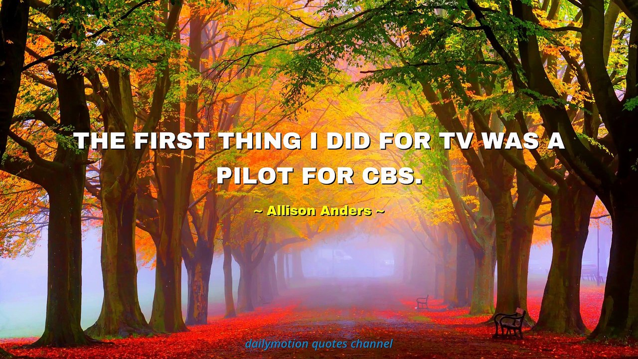 Allison Anders Quotes #2